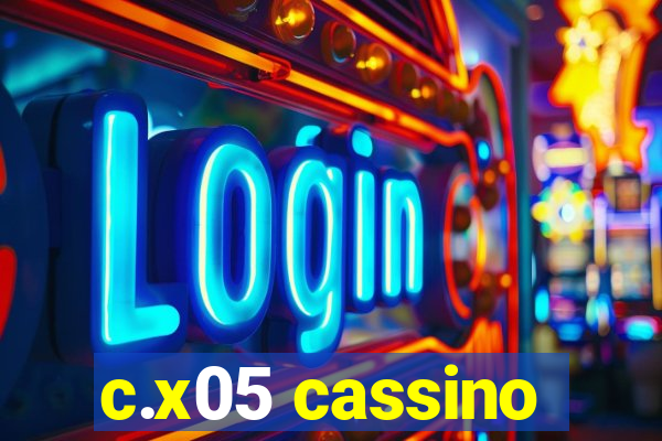 c.x05 cassino